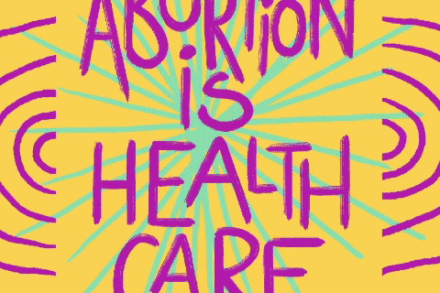 Abortion is Health Care  