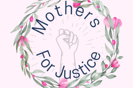 Another Mother’s Day For Justice